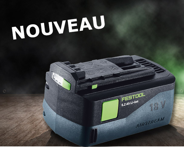 la nouvelle batterie festool 18 v 5,2 ah