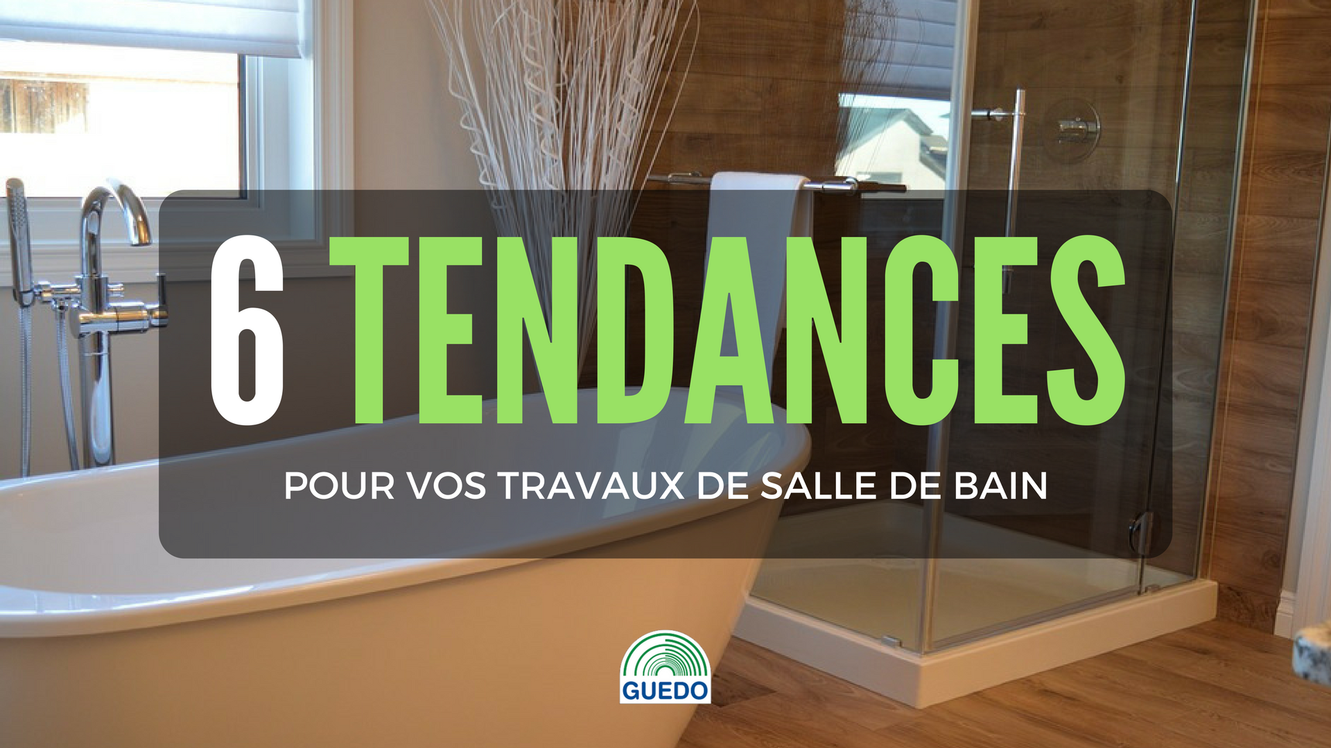 6 tendances et outils pour rénover sa salle de bains