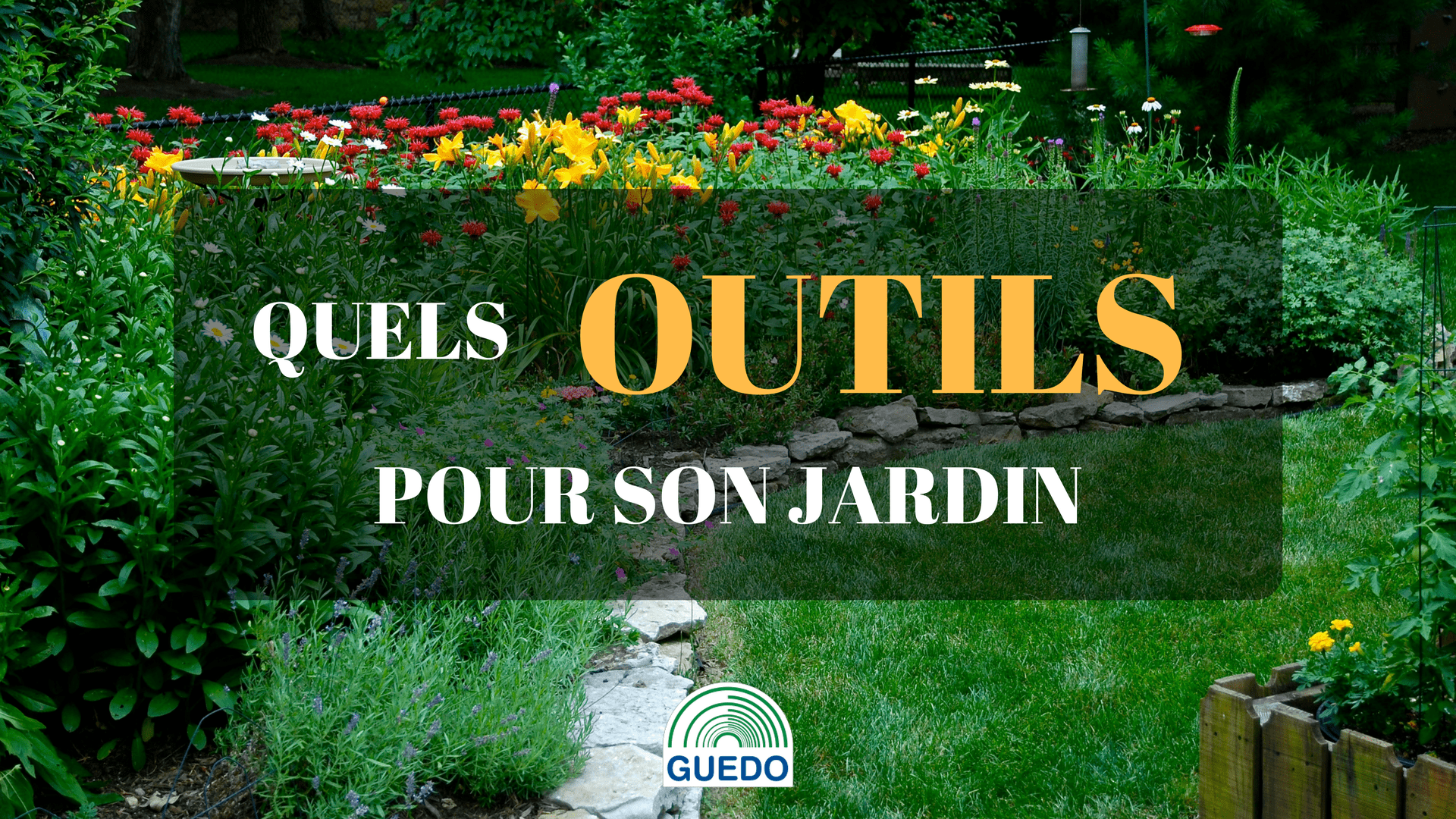 quels outils choisir pour son jardin