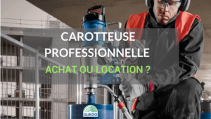 carotteuse professionnelle achat ou location