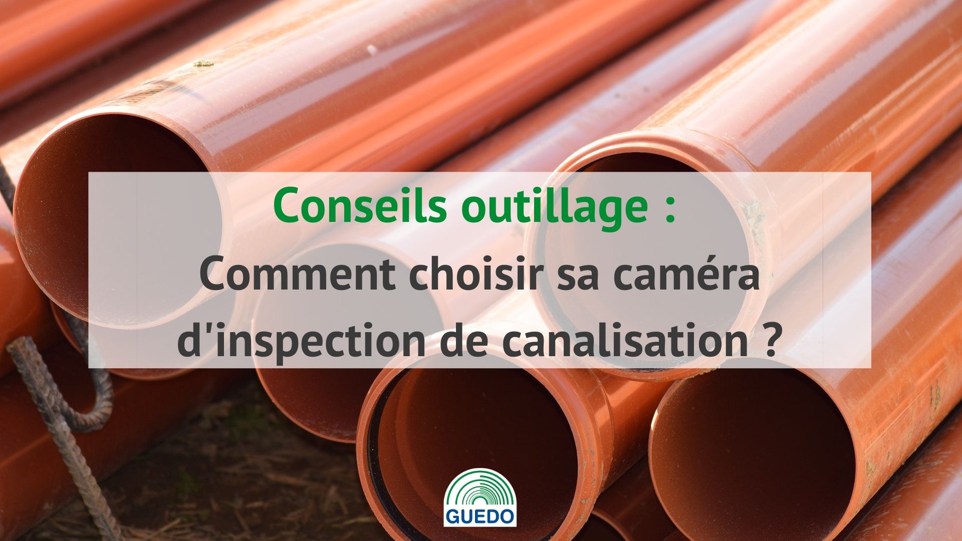 Caméra d'inspection vidéo de canalisations (La caméra canalisation