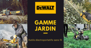 Dewalt : gamme d'outils sans-fil pour le jardin