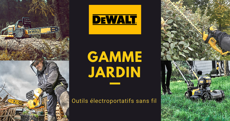 Dewalt : gamme d'outils sans-fil pour le jardin