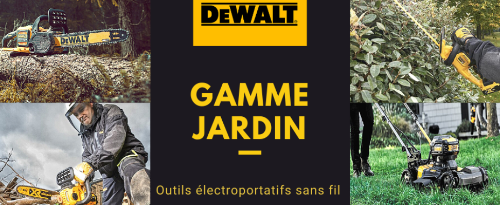 Dewalt : gamme d'outils sans-fil pour le jardin