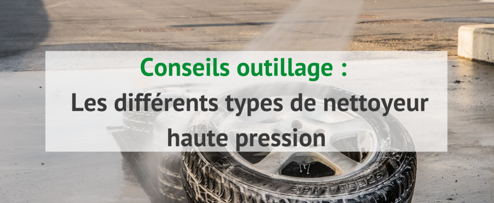 _Les différents types de nettoyeur haute pression