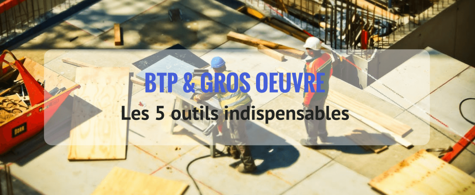 Outillage pour les travaux BTP et gros oeuvre